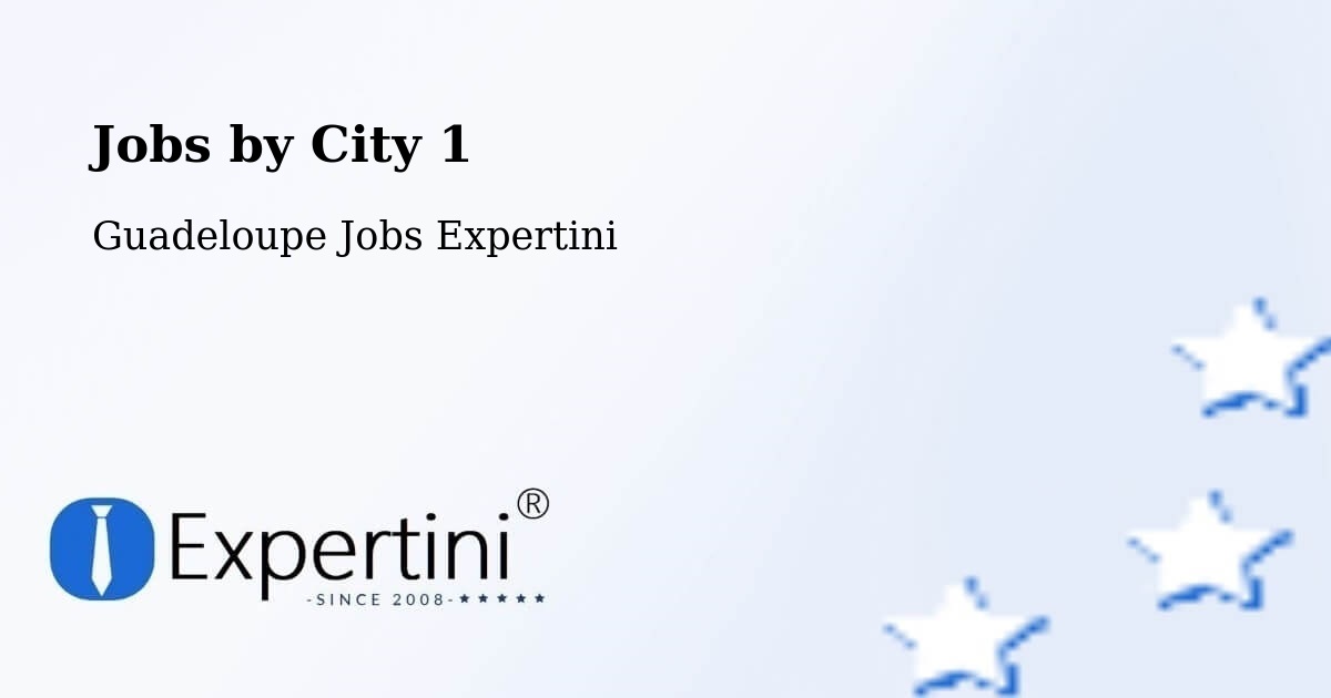 City Jobs in Guadeloupe - Expertini