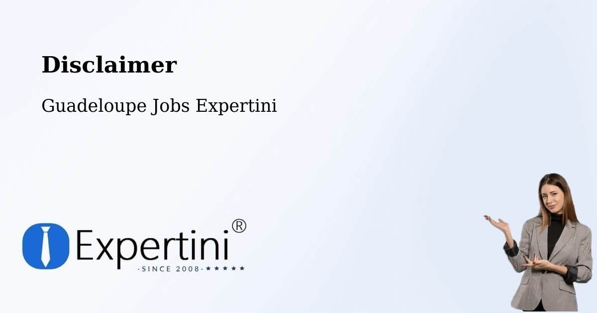Disclaimer – Dalciat - Guadeloupe Jobs Expertini