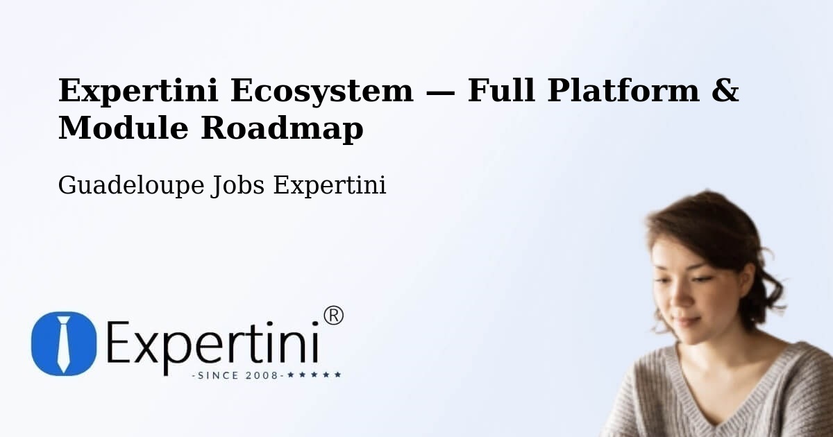Expertini Ecosystem — Full Platform & Module Roadmap – Dalciat