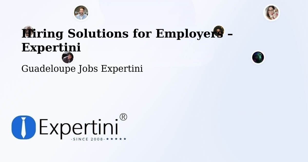 Hiring Solutions for Employers in Dalciat - Dalciat, Guadeloupe Jobs Expertini