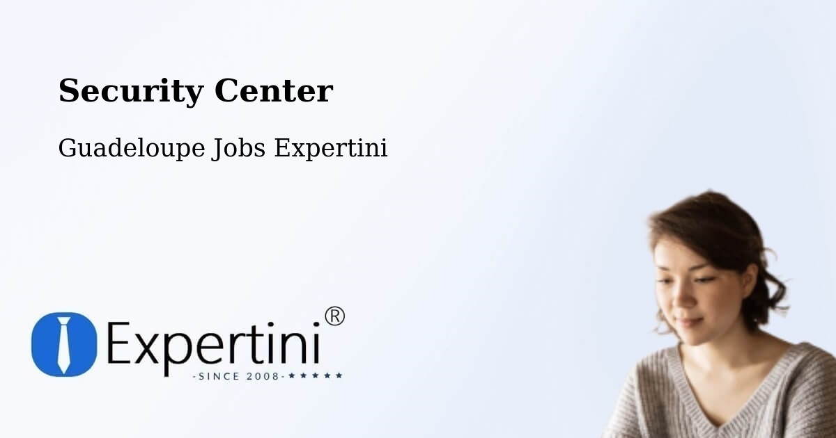 Security & Compliance – Dalciat - Guadeloupe Jobs Expertini